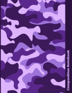 Composition Notebook: Purple Camouflage College Ruled Notebook