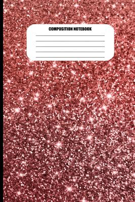Composition Notebook: Red Sparkly Abstract Design (100 Pages, College Ruled) - Sutherland Creek