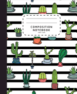 Composition Notebook: Tropical Cactus Notebook - Wide Ruled Composition Notebook 100 Pages - Preschool Notebook