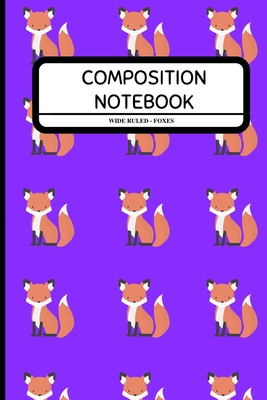 Composition Notebook Wide Ruled - Foxes: Cute Animal Pattern Notebook for Boys, Girls, Kids, Students, Adults, Work 6" x 9" - Productions, Aesthetic