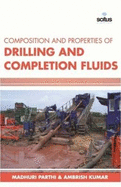 Composition & Properties of Drilling & Completion Fluids