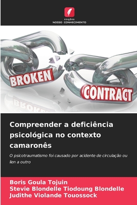 Compreender a deficincia psicolgica no contexto camarons - Goula Tojuin, Boris, and Tiodoung Blondelle, Stevie Blondelle, and Touossock, Judithe Violande