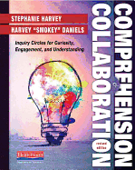 Comprehension and Collaboration, Revised Edition (Ebook): Inquiry Circles for Curiosity, Engagement, and Understanding