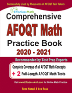 Comprehensive AFOQT Math Practice Book 2020 - 2021: Complete Coverage of all AFOQT Math Concepts + 2 Full-Length AFOQT Math Tests