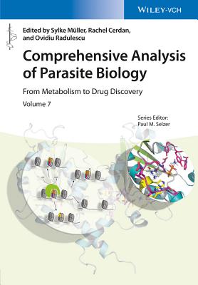 Comprehensive Analysis of Parasite Biology: From Metabolism to Drug Discovery - Mller, Sylke (Editor), and Cerdan, Rachel (Editor), and Radulescu, Ovidiu (Editor)