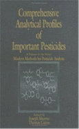 Comprehensive Analytical Profiles of Important Pesticides - Sherma, Joseph, and Papadoupolou-Mourkid, E (Contributions by), and Cairns, Thomas