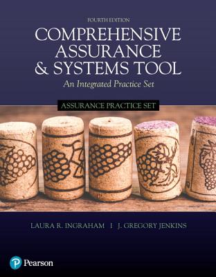 Comprehensive Assurance & Systems Tool (CAST) -- Assurance Practice Set - Ingraham, Laura, and Jenkins, Greg