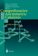 Comprehensive Asymmetric Catalysis: Supplement 2