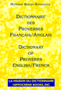 Comprehensive Bilingual Dictionary of French Proverbs