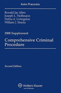 Comprehensive Criminal Procedure, 2008 Supplement