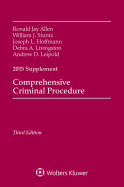 Comprehensive Criminal Procedure: 2015 Case Supplement