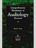 Comprehensive Dictionary of Audiology: Illustrated - Stach, Brad A