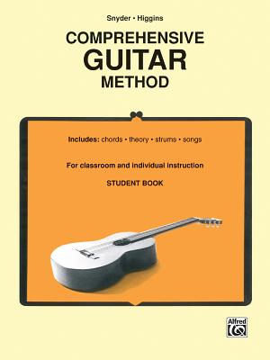 Comprehensive Guitar Method (Student Book): For Classroom and Individual Instruction - Snyder, Jerry, and Higgins, Ralph