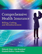 Comprehensive Health Insurance: Billing, Coding and Reimbursement
