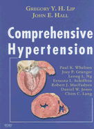 Comprehensive Hypertension - Hall, John E, PhD, and Lip, Gregory Y H