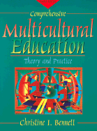 Comprehensive Multicultural Education: Theory and Practice - Bennett, Christine I
