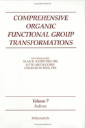 Comprehensive Organic Functional Group Transformations: Vol7: Indexes