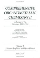 Comprehensive Organometallic Chemistry II, Volume 1: Lithium, Beryllium and Boron Groups