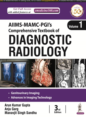 Comprehensive Textbook of Diagnostic Radiology: Four Volume Set - Gupta, Arun Kumar, and Garg, Anju, and Sandhu, Manavjit Singh