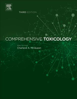 Comprehensive Toxicology - McQueen, Charlene A., Professor (Editor-in-chief)