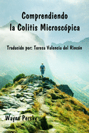 Comprendiendo la Colitis Microscpica