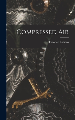Compressed Air - Simons, Theodore