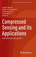 Compressed Sensing and its Applications: MATHEON Workshop 2013