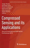 Compressed Sensing and Its Applications: Second International Matheon Conference 2015