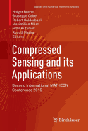 Compressed Sensing and Its Applications: Second International Matheon Conference 2015