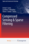 Compressed Sensing & Sparse Filtering