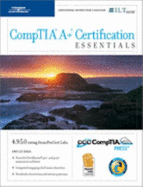 Comptia a+ Certification Essentials