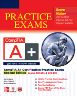 Comptia A+ Certification Practice Exams, Exams 220-801 & 220-802