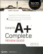 Comptia A+ Complete Review Guide: Exam 220-701 & Exam 220-702