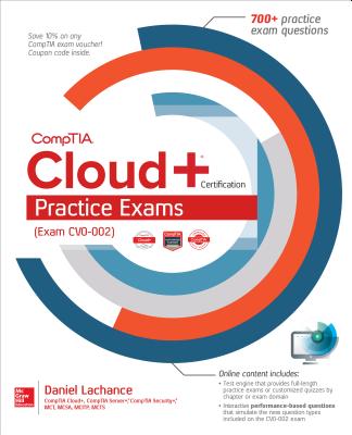 Comptia Cloud+ Certification Practice Exams (Exam Cv0-002) - LaChance, Daniel