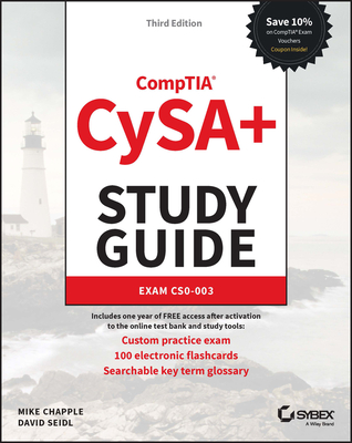 Comptia Cysa+ Study Guide: Exam Cs0-003 - Chapple, Mike, and Seidl, David