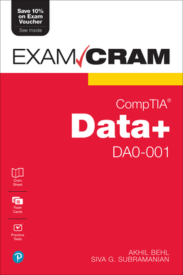 Comptia Data+ Da0-001 Exam Cram - Behl, Akhil, and Subramanian, Siva