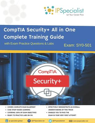 CompTIA Security+ All in One Complete Training Guide with Exam Practice Questions & Labs: Exam SY0-501 - Specialist, Ip