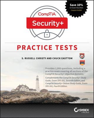 CompTIA Security+ Practice Tests: Exam SY0-501 - Christy, S. Russell, and Easttom, Chuck