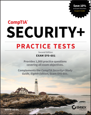 Comptia Security+ Practice Tests: Exam Sy0-601 - Seidl, David