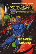 Compu-M.E.C.H. Mechanically Engineered and Computerized Hero: Heaven Above!