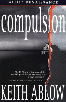 Compulsion - Ablow, Keith Russell, MD, and Barry, Guerin (Read by)