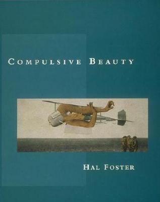 Compulsive Beauty - Foster, Hal