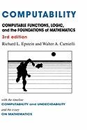 Computability: Computable Functions, Logic, and the Foundations of Mathematics