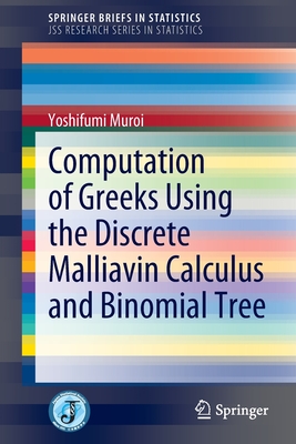 Computation of Greeks Using the Discrete Malliavin Calculus and Binomial Tree - Muroi, Yoshifumi