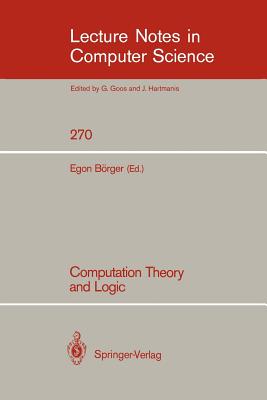 Computation Theory and Logic - Brger, Egon (Editor)