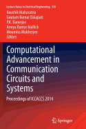 Computational Advancement in Communication Circuits and Systems: Proceedings of Iccaccs 2014