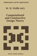 Computational and Constructive Design Theory