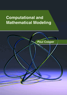 Computational and Mathematical Modeling