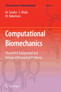 Computational Biomechanics: Theoretical Background and Biological/Biomedical Problems