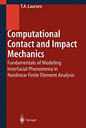 Computational Contact and Impact Mechanics: Fundamentals of Modeling Interfacial Phenomena in Nonlinear Finite Element Analysis
